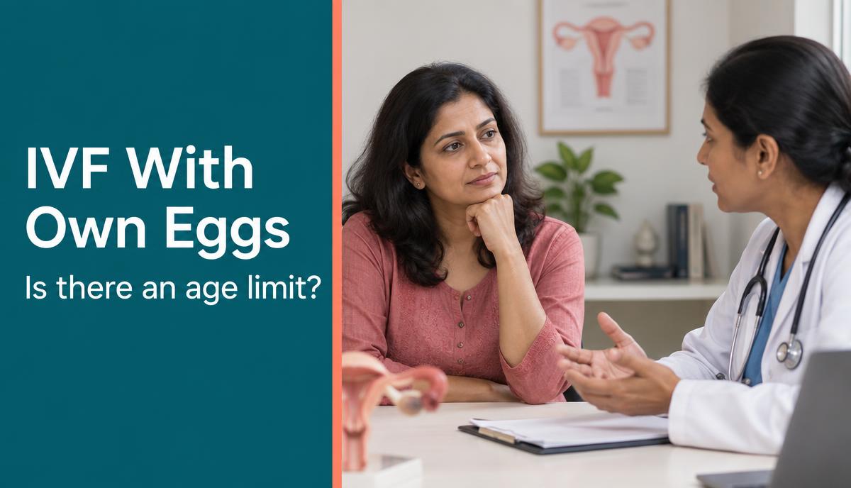 Age Limit for IVF with Own Eggs