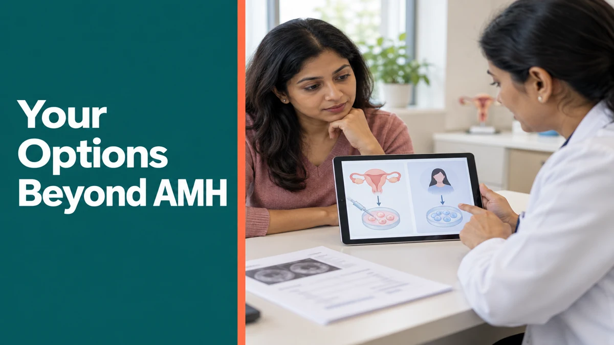 Low AMH at 38: Choosing Between Own Eggs and Donor Eggs